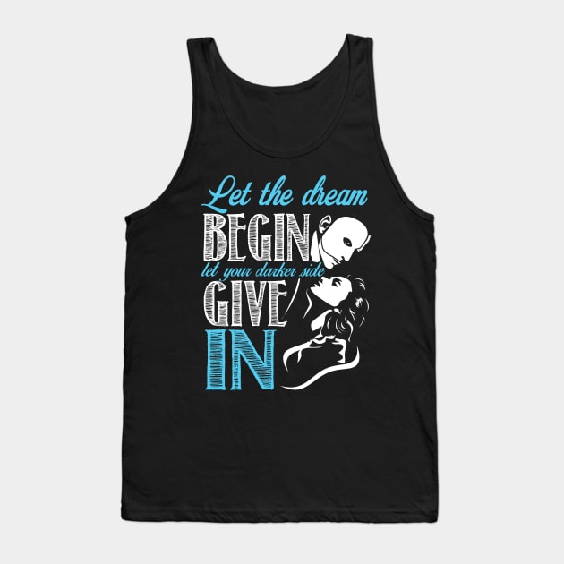 Let the dream begin... Tank Top by KsuAnn